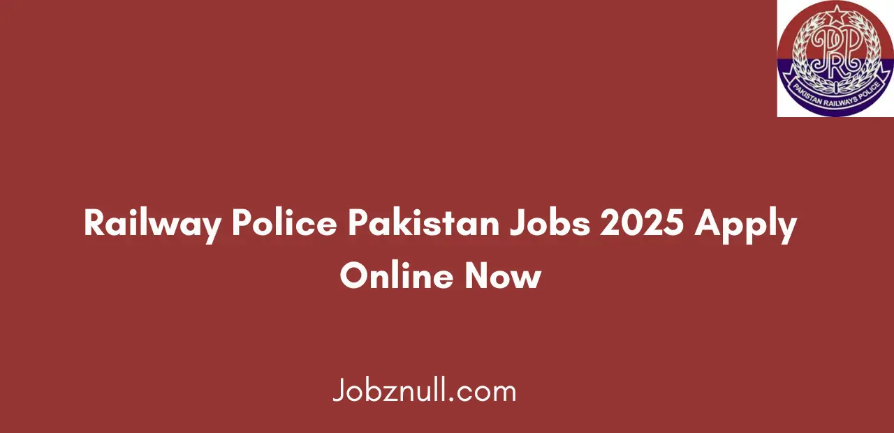 Railway Police Pakistan Jobs 2025 Apply Online Now