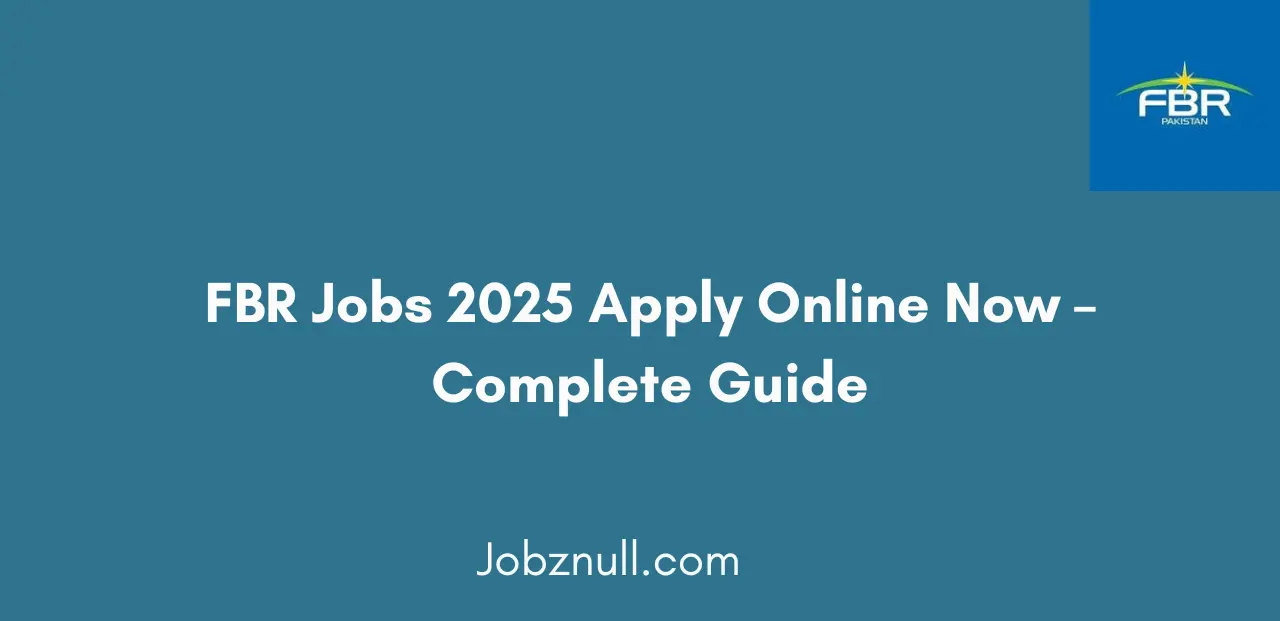 FBR Jobs 2025 Apply Online Now Complete Guide