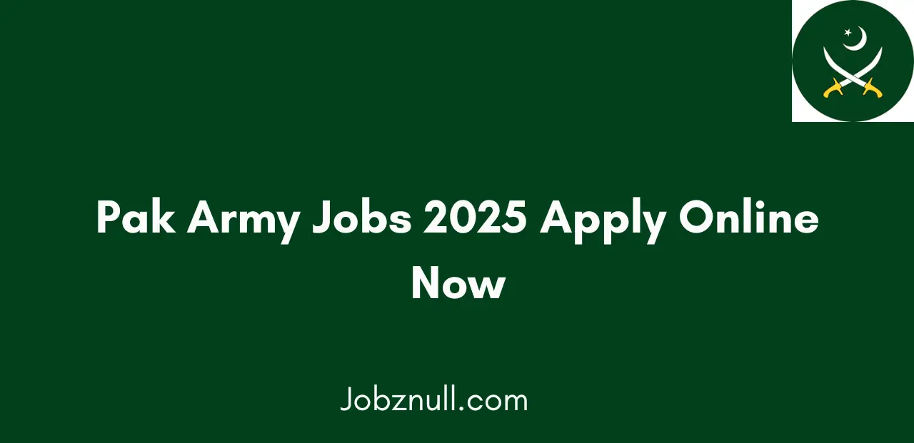 Pak Army Jobs 2025 Apply Online Now